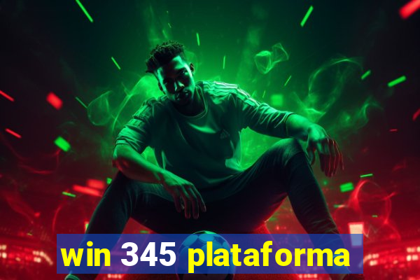 win 345 plataforma